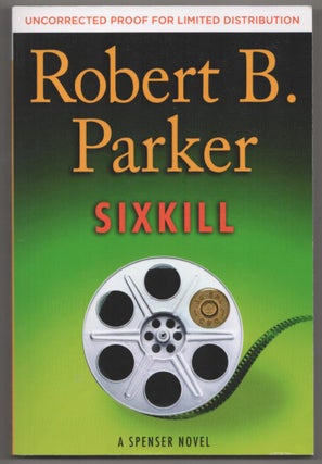 Item #185960 Sixkill. Robert B. PARKER