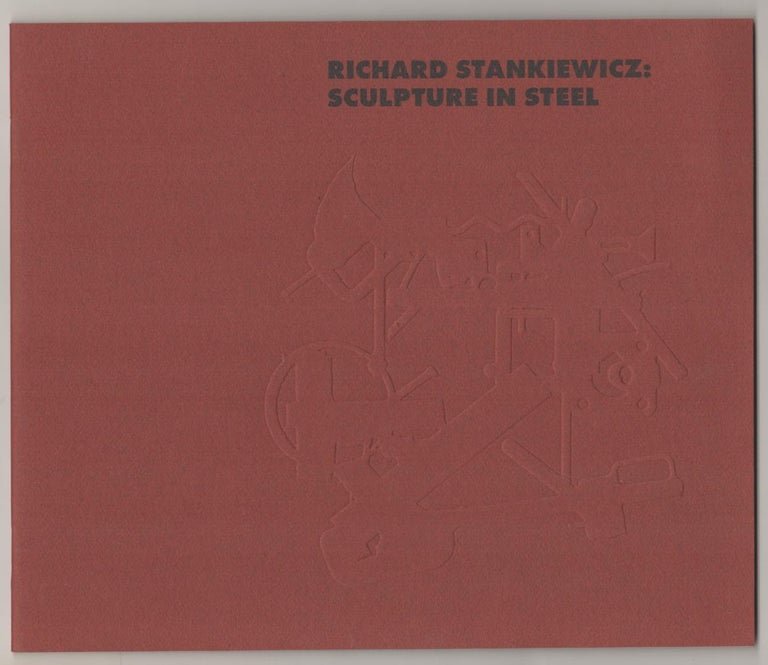 Item #186027 Richard Stankiewicz: Sculpture in Steel. Richard STANKIEWICZ, Emmie Donadio.