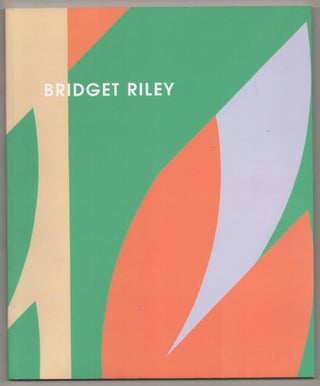 Item #186030 Bridget Riley: Recent Paintings and Gouaches. Bridget RILEY, Marla Prather,...