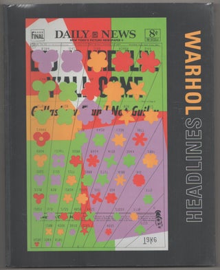 Item #186080 Warhol: Headlines. Andy WARHOL, Molly Donovan, John J. Curley