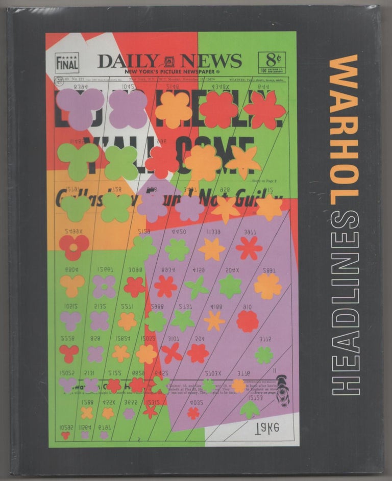 Item #186080 Warhol: Headlines. Andy WARHOL, Molly Donovan, John J. Curley.