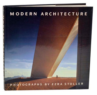 Item #186090 Modern Architecture: Photographs by Ezra Stoller. William S. SAUNDERS, Ezra...