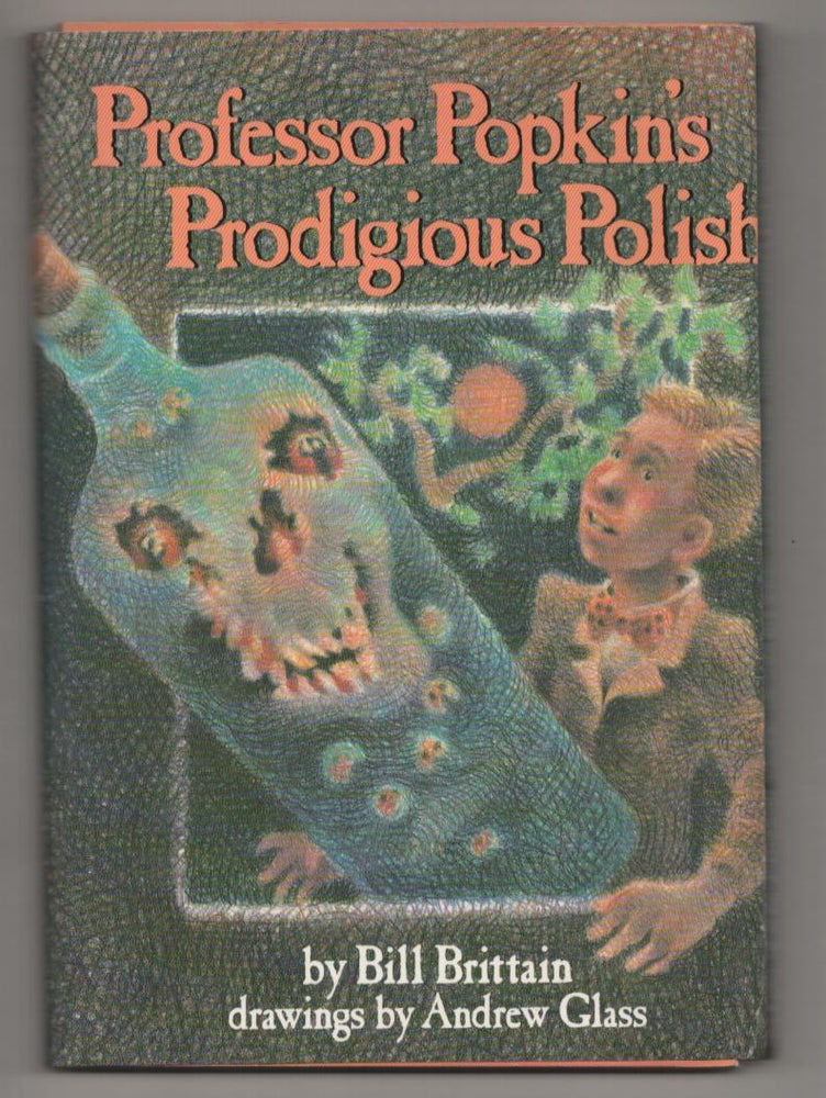 Item #186104 Professor Popkins Prodigious Polish: A Tale of Coven Tree. Bill BRITTAIN.