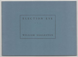 Item #186121 Election Eve. William EGGLESTON