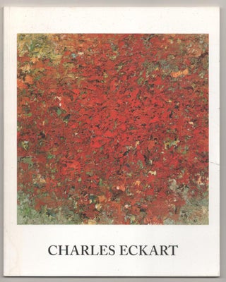 Item #186183 Charles Eckart: Paintings 1978-1999. Charles ECKART, Victoria Dalkey, introduction