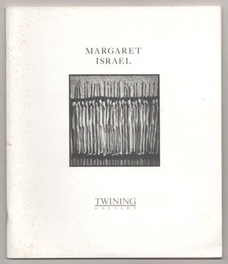 Item #186230 Margaret Israel: A Retrospective Exhibition. Margaret ISRAEL, Richard I. Eagan,...