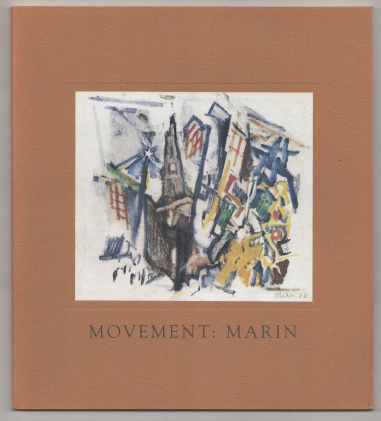 Item #186242 Movement: Marin. John MARIN, Meredith Ward.