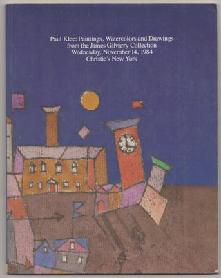 Item #186270 Paul Klee: Paintings, Watercolors and Drawings from the James Gilvarry...