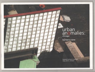 Item #186294 Urban Anomalies: Chicago. Barbara CRANE, John B. Rohrbach