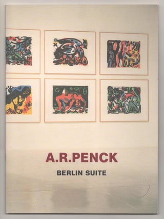 Item #186374 A.R. Penck: Berlin Suite. A. R PENCK