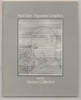 Item #186389 Paul Klee: Figurative Graphics from the Djerassi Collection. Paul KLEE, Donna...