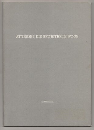 Item #186430 Attersee: Die Erweiterte Woge. Christian ATTERSEE