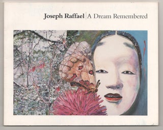 Item #186461 Joseph Raffael: A Dream Remembered. Joseph RAFFAEL, Henry T. Hopkins