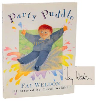 Item #186471 Party Puddle (Signed First Edition). Fay WELDON, Carol Wright