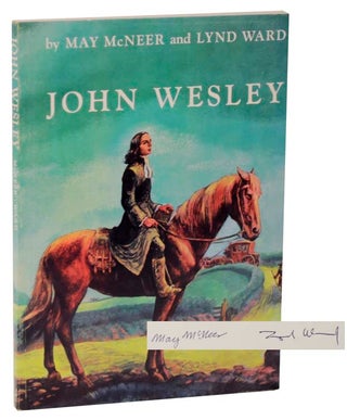Item #186480 John Wesley (Signed). May McNEER, Lynd Ward