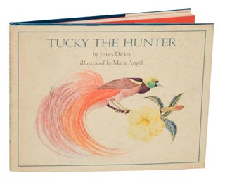 Item #186482 Tucky the Hunter. James DICKEY, Marie Angel