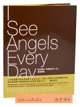 I See Angels Every Day (Signed First Edition. Hiroshi WATANABE.