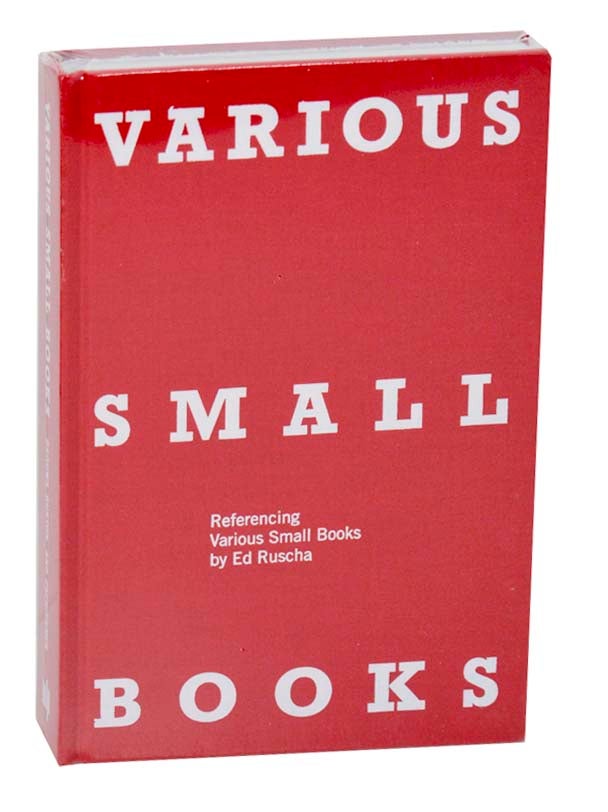 Various Small Books: Referencing Various Small Books by Ed Ruscha by Jeff  BROUWS, Phil Taylor, Herman Zschiegner, Wendy Burton on Jeff Hirsch Books