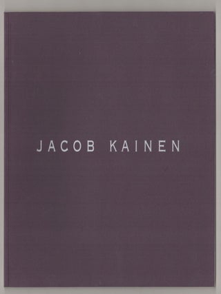 Item #186628 Jacob Kainen: Paintings From 1951, 52 & 53. Jacob KAINEN, Jeffrey Weiss