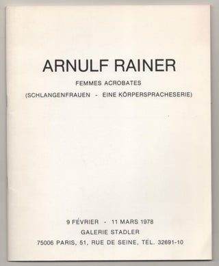 Item #186675 Arnulf Rainer: Femmes Acrobates (Schlangenfrauen - Eine Korperspracheserie)....
