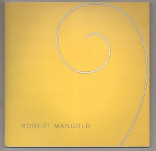 Item #186692 Robert Mangold Curled Figure and Column Paintings. Robert MANGOLD, Arthur C. Danto