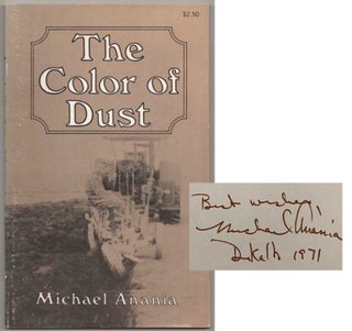 Item #186718 The Color of Dust (Signed First Edition). Michael ANANIA