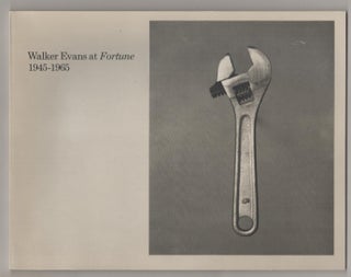 Item #186742 Walker Evans at Fortune 1945-1965. Lesley BAIER, Walker Evans