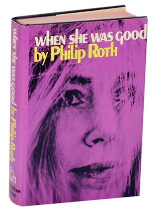 Item #186829 When She Was Good. Philip ROTH