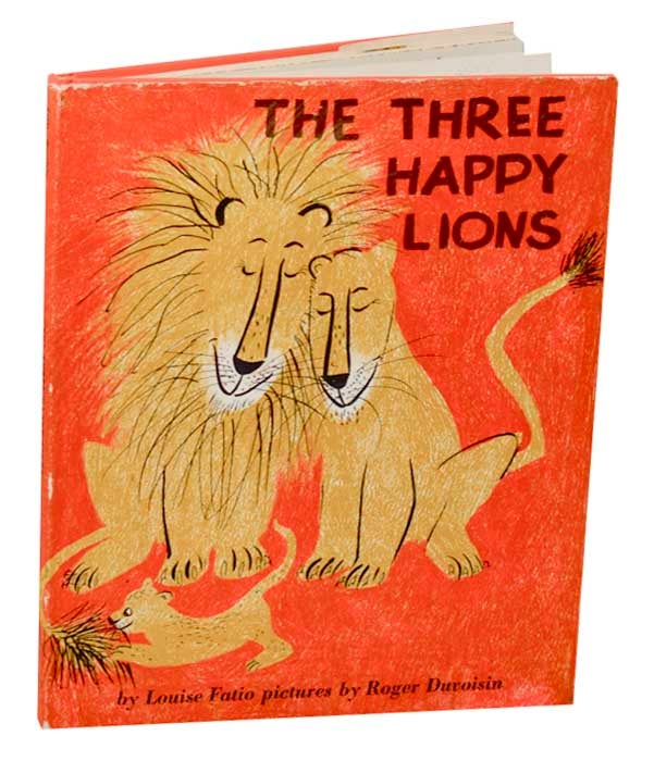 Item #186874 The Three Happy Lions. Louise FATIO, Roger Duvoisin.