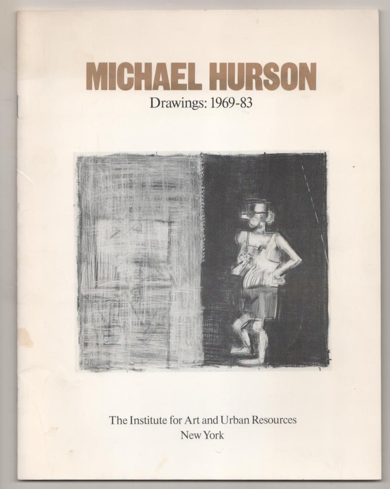 Item #186912 Michael Hurson Drawings: 1969-83. Michael HURSON, Henry Geldzahler.