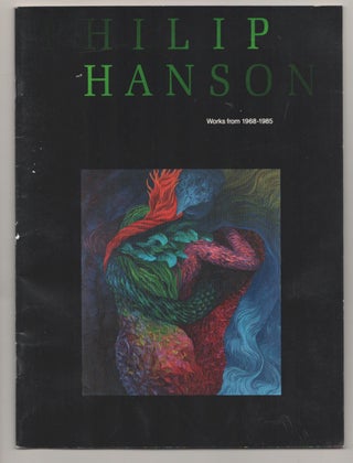 Item #186913 Philip Hanson: Works from 1968-1985. Philip HANSON, Dennis Adrian, Judith Russi...