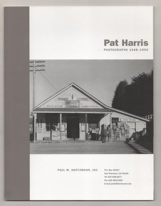 Item #186935 Pat Harris: Photographs 1948-1950. Pat HARRIS, Paul M. Hertzman
