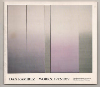 Item #186960 Dan Ramirez: Works 1972-1979. Dennis ADRIAN, Dan Ramirez