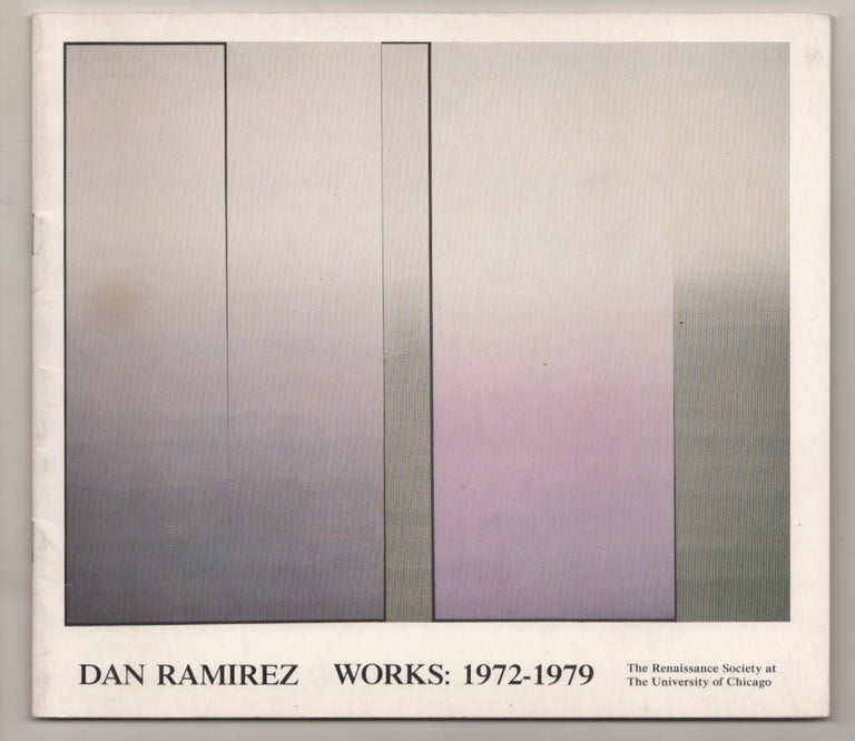 Item #186960 Dan Ramirez: Works 1972-1979. Dennis ADRIAN, Dan Ramirez.