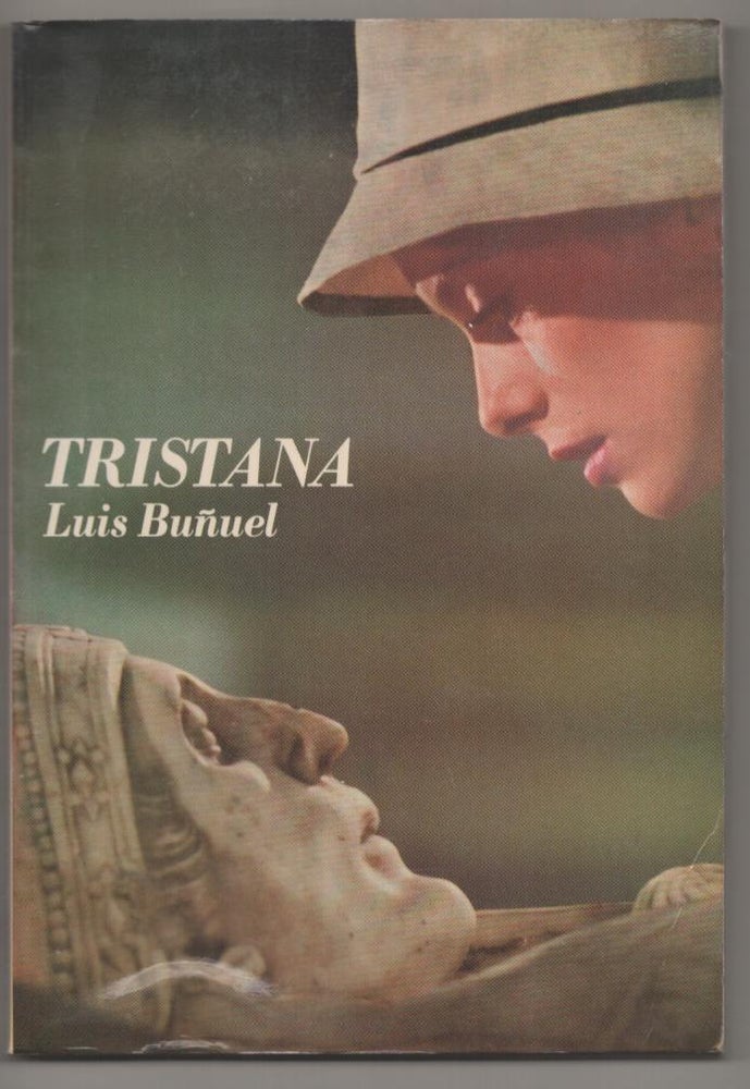 Item #186992 Tristana. Luis BUNUEL, J. Francisco Aranda.