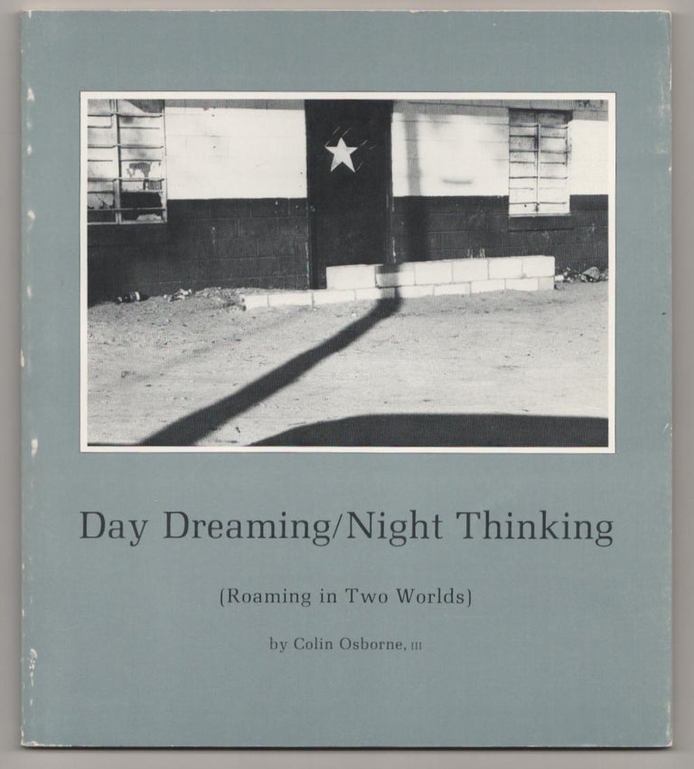 Item #187052 Day Dreaming / Night Thinking. Colin III OSBORNE.