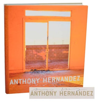 Item #187097 Anthony Hernandez (Signed First Edition). Anthony HERNANDEZ, Ralph Rugoff, Erin...