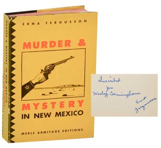 Item #187149 Murder & Mystery in New Mexico. Erna FERGUSSON, Merle Armitage
