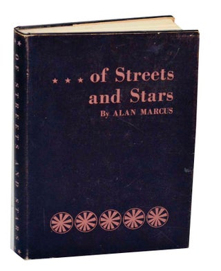 Item #187150 Of Streets and Stars. Alan MARCUS, Merle Armitage