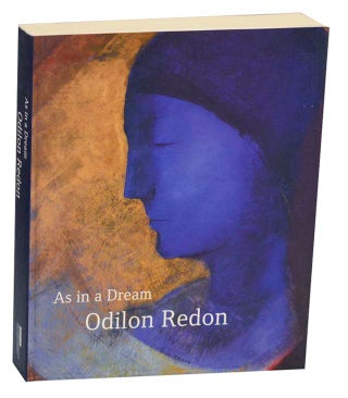 Item #187173 As in a Dream: Odilon Redon. Margret STUFFMANN, Max Hollein, Odilon Redon