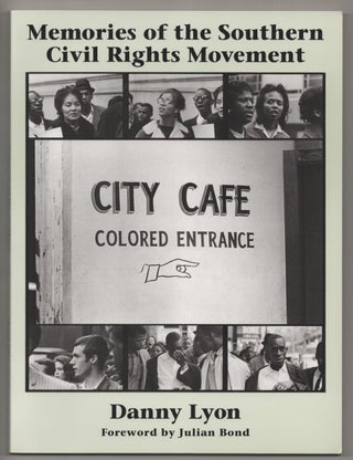 Item #187202 Memories of The Southern Civil Rights Movement. Danny LYON