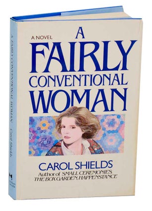 Item #187381 A Fairly Conventional Woman. Carol SHIELDS