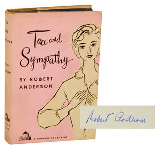 Item #187395 Tea and Sympathy (Signed First Edition). Robert ANDERSON