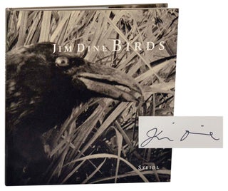 Item #187433 Jim Dine: Birds (Signed First Edition). Jim DINE