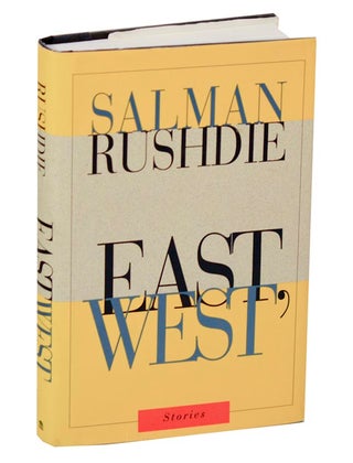 Item #187459 East, West: Stories. Salman RUSHDIE