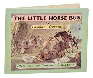 Item #187490 The Little Horse Bus. Graham GREENE, Edward Ardizzone