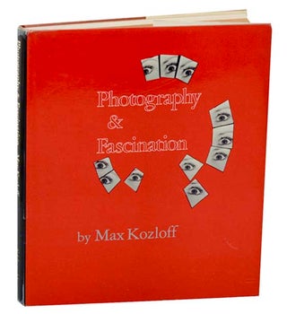 Item #187510 Photography & Fascination. Max KOZLOFF