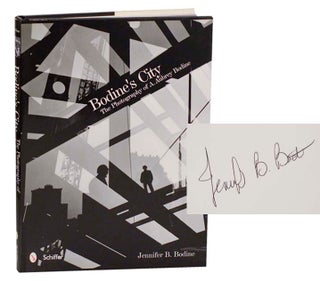 Item #187522 Bodine's City: The Photography of A. Aubrey Bodine (Signed First Edition). A....