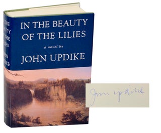 Item #187556 In The Beauty Of The Lilies (Signed). John UPDIKE