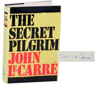 Item #187579 The Secret Pilgrim (Signed First Edition). John LE CARRE
